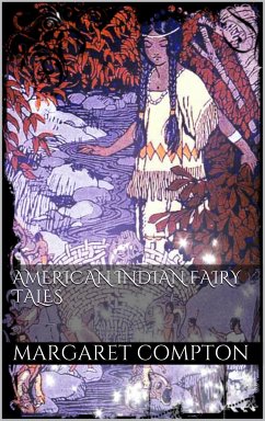 American Indian Fairy Tales (eBook, ePUB) - Compton, Margaret