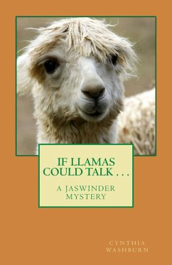 Cover If Llamas Could Talk . . . (Jaswinder Mystery Series, #4) (eBook, ePUB)
