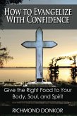 How To Evangelize With Confidence (eBook, ePUB) How To Evangelize With Confidence (eBook, ePUB)