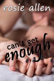 Can't Get Enough (eBook, ePUB)