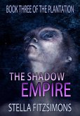 The Shadow Empire (The Plantation, #3) (eBook, ePUB)