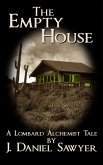 The Empty House (The Lombard Alchemist Tales, #5) (eBook, ePUB) The Empty House (The Lombard Alchemist Tales, #5) (eBook, ePUB)