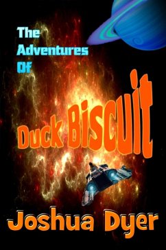 Cover The Adventures of Duck Biscuit: Heart of the Sunrise (eBook, ePUB)