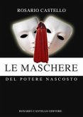 Le Maschere del potere nascosto (eBook, ePUB)