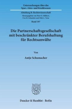 Die Partnerschaftsgesellschaft mit beschränkter Berufshaftung für Rechtsanwälte - Schumacher, Antje