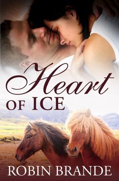 Heart of Ice (Hearts on Fire, #1) (eBook, ePUB) - Brande, Robin