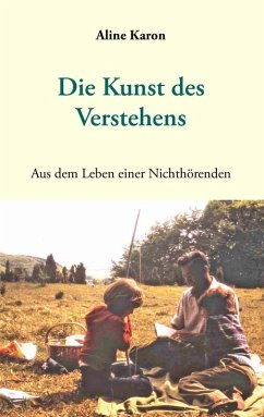 Die Kunst des Verstehens (eBook, ePUB) - Karon, Aline