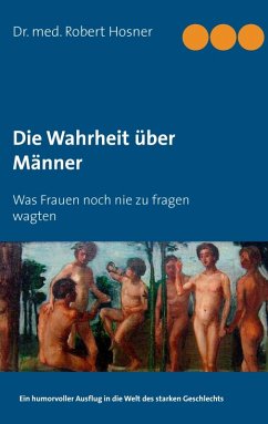 Die Wahrheit über Männer (eBook, ePUB) - Hosner, Robert