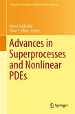 Advances in Superprocesses and Nonlinear PDEs Advances in Superprocesses and Nonlinear PDEs
