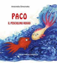 Paco, il pesciolino rosso (eBook, PDF) - Simonotto, Antonella