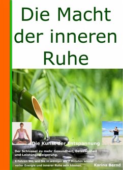 Die Macht der inneren Ruhe (eBook, ePUB) - Bernd, Karina