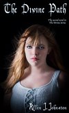 The Divine Path (The Divine Series) (eBook, ePUB) The Divine Path (The Divine Series) (eBook, ePUB)
