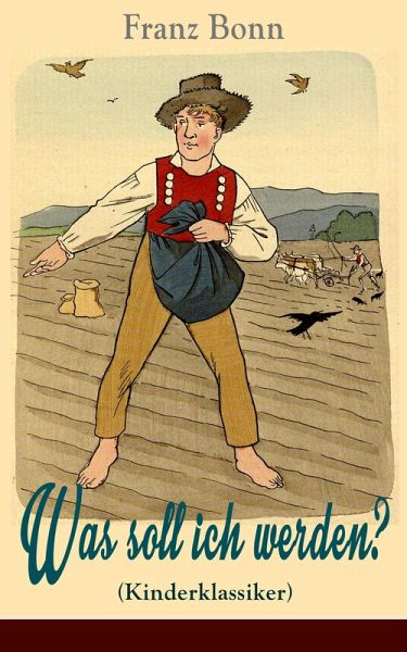 Was soll ich werden? (Kinderklassiker) - mit Originalillustrationen (eBook, ePUB)