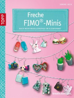 Freche Fimo®-Minis (eBook, PDF) - Beck, Simone