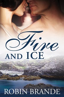 Fire and Ice (Hearts on Fire, #2) (eBook, ePUB) - Brande, Robin