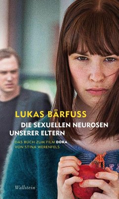 Die sexuellen Neurosen unserer Eltern (eBook, PDF) - Bärfuss, Lukas