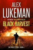 Black Harvest (The Project, #4) (eBook, ePUB) Black Harvest (The Project, #4) (eBook, ePUB)