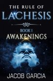 The Rule of Lachesis - Book 1: Awakenings (eBook, ePUB)