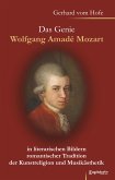 Das Genie Wolfgang Amadé Mozart in literarischen Bildern romantischer Tradition der Kunstreligion und Musikästhetik (eBook, ePUB)