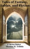 Tales of Fantasy, Fables and Fiction (eBook, ePUB) Tales of Fantasy, Fables and Fiction (eBook, ePUB)