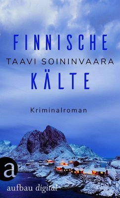 Finnische Kälte / Ratamo ermittelt Bd.9 (eBook, ePUB) - Soininvaara, Taavi