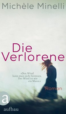 Die Verlorene (eBook, ePUB) - Minelli, Michèle