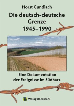 Die deutsch-deutsche Grenze 1945–1990 (eBook, ePUB) - Gundlach, Dr. Horst