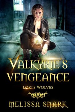 Valkyrie's Vengeance: Loki's Wolves (Ragnarok: Doom of the Gods, #1) (eBook, ePUB) - Snark, Melissa