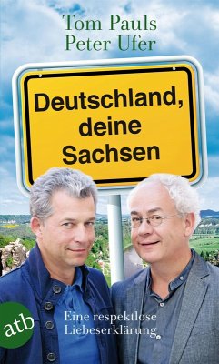 Deutschland, deine Sachsen (eBook, ePUB) - Pauls, Tom; Ufer, Peter