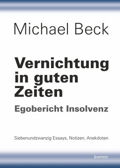 Vernichtung in guten Zeiten (eBook, ePUB) - Beck, Michael