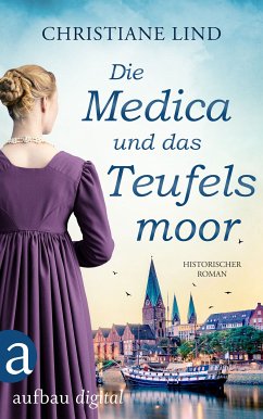 Die Medica und das Teufelsmoor (eBook, ePUB) - Lind, Christiane