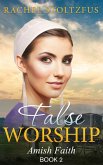 Amish Home: False Worship - Book 2 (Amish Faith (False Worship) Series, #2) (eBook, ePUB)