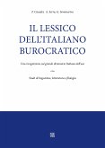 Il lessico dell’italiano burocratico. Una ricognizione sul grande dizionario italiano dell'uso. (eBook, ePUB)