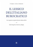 Il lessico dell’italiano burocratico. Una ricognizione sul grande dizionario italiano dell'uso. (eBook, ePUB) Il lessico dell’italiano burocratico. Una ricognizione sul grande dizionario italiano dell'uso. (eBook, ePUB)