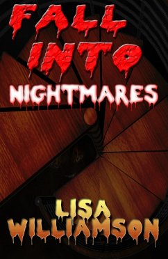 Fall Into Nightmares (Chaos Wars, #1) (eBook, ePUB) - Williamson, Lisa