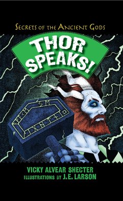 Thor Speaks!: A Guide to the Realms by the Norse God of Thunder - Shecter, Vicky Alvear