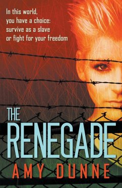 The Renegade - Dunne, Amy