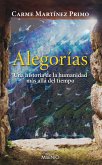 Alegorías : una historia de la humanidad más allá del tiempo