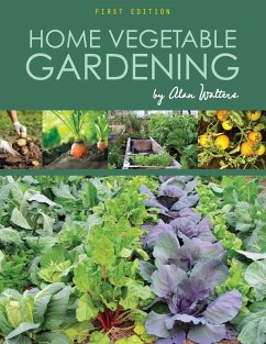 Home Vegetable Gardening - Walters, Alan