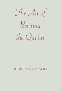 The Art of Reciting the Qur'an - Nelson, Kristina