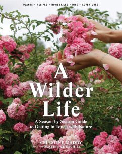 A Wilder Life - Maddy, Celestine; Churchill, Abbye