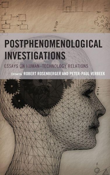 Postphenomenological Investigations Postphenomenological Investigations