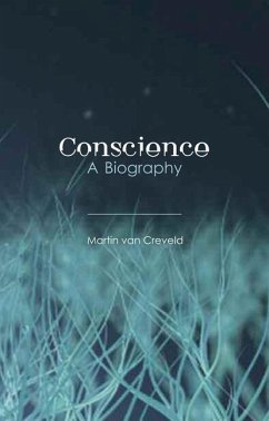 Conscience: A Biography - Creveld, Martin van