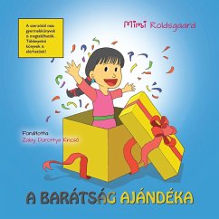 A barátság ajándéka - Mimi Roldsgaard