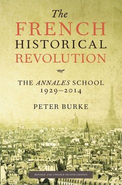 The French Historical Revolution - Burke, Peter