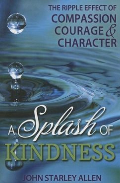 A Splash of Kindness - Allen, John Starley