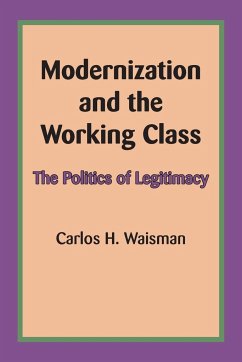 Modernization and the Working Class - Waisman, Carlos H.