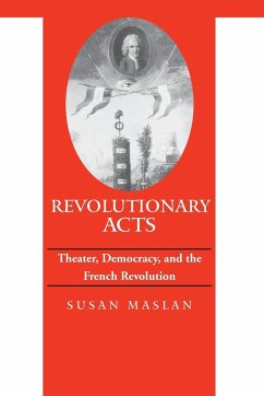 Revolutionary Acts - Maslan, Susan