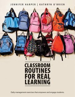 Classroom Routines for Real Learning - Harper, Jennifer; O'Brien, Kathryn