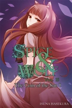 Spice and Wolf, Vol. 15 (light novel) - Hasekura, Isuna